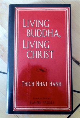  Living Buddha, Living Christ: Un Viaggio Spirituale Tra Oriente e Occidente