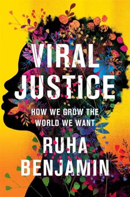  Viral Justice: The Crime of Sharing:  A Powerful Exploration of Digital Rights and Responsibilities in a Connected World